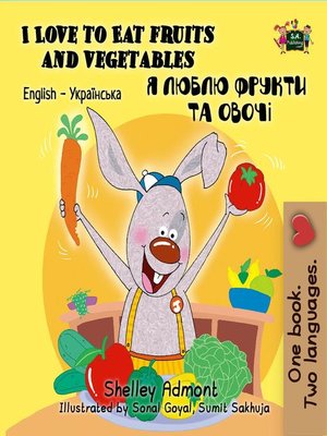 cover image of I Love to Eat Fruits and Vegetables (English Ukrainian Kids Book)